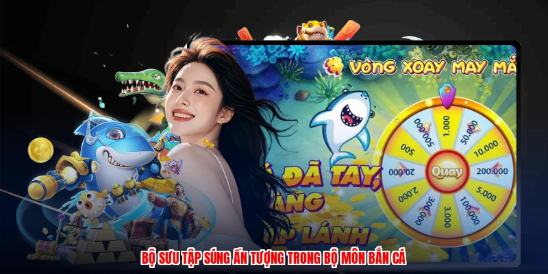 Bắn Cá Ăn Tiền: Bí Kíp Nhập Môn Săn Thưởng Tại ZBET 3 Bộ sưu tập súng ấn tượng trong bộ môn bắn cá