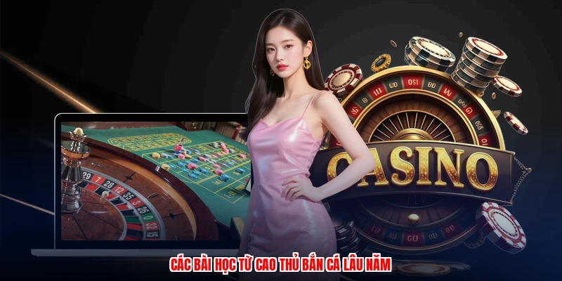 Kinh Nghiệm Chơi Poker Online: Chiến Thuật Từ Thương Hiệu 4 Các bài học từ cao thủ bắn cá lâu năm