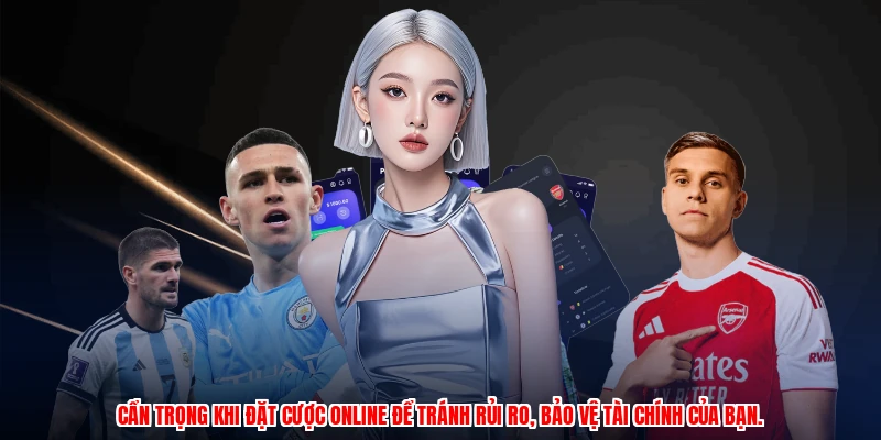 Kèo Tài Xỉu: Cẩm Nang Cá Cược Chi Tiết Tại Thương Hiệu 4 Cẩn trọng khi đặt cược online để tránh rủi ro, bảo vệ tài chính của bạn.