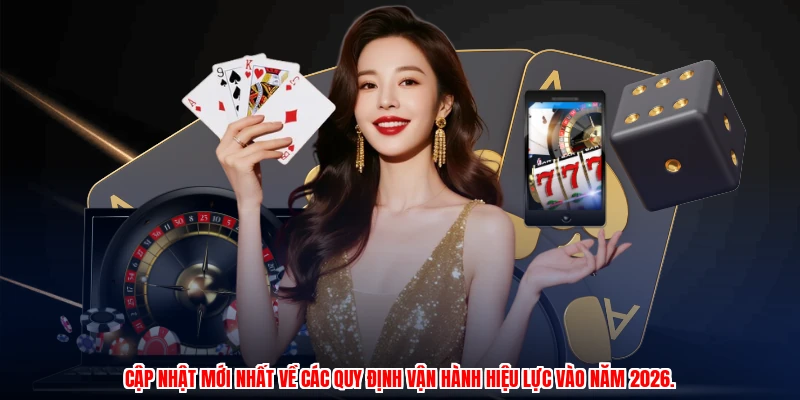 Giấy Phép Hoạt Động - Kiểm Chứng Pháp Lý Hoạt Động Hợp Lệ 3 Cập nhật mới nhất về các quy định vận hành hiệu lực vào năm 2026.