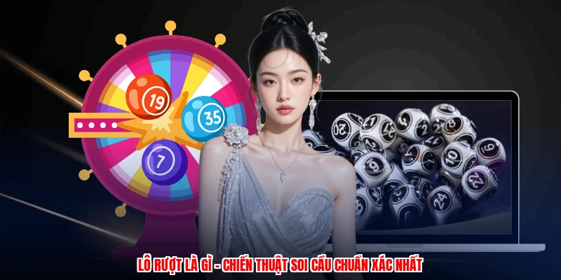 Lô Rượt Là Gì - Chiến Thuật Soi Cầu Chuẩn Xác Nhất 5 Lô Rượt Là Gì - Chiến Thuật Soi Cầu Chuẩn Xác Nhất