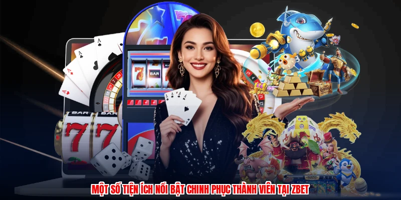 Giới Thiệu ZBET: Thương Hiệu Nhà Cái Cá Cược Chuyên Nghiệp 3 Một số tiện ích nổi bật chinh phục thành viên tại thương hiệu