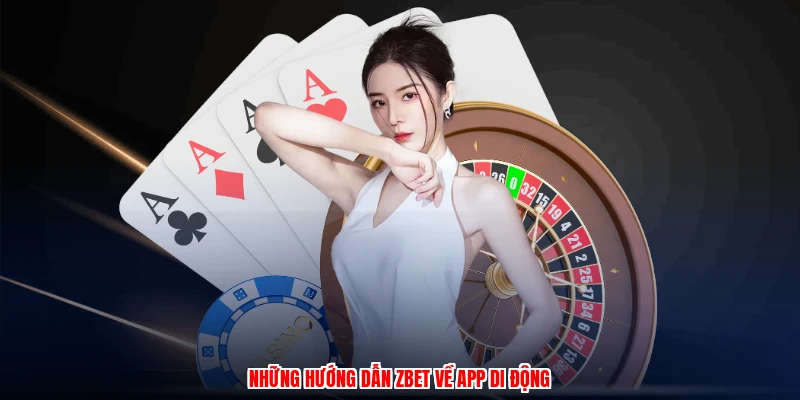 Hướng Dẫn ZBET: Chuyên Mục Hỗ Trợ Thành Viên Mới Hiệu Quả 1 Những hướng dẫn ZBET về app di động