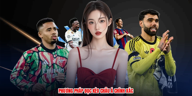 Cách Đọc Tỷ Lệ Kèo Châu Á Chuẩn Xác Nhất Tại Thương Hiệu 2 Phương pháp đọc kèo Châu Á chính xác